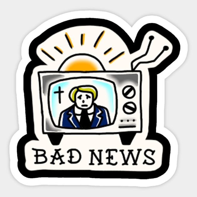 bad news tv Sticker by rafaelwolf